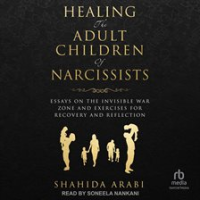 Healing_the_Adult_Children_of_Narcissists